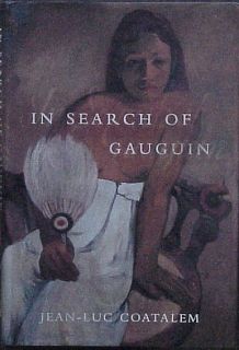 In Search of Gauguin Jean Luc Coatalem