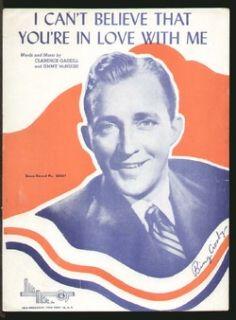 CanT Believe Youre in Love with Me 1945 Bing Crosby Vintage Sheet