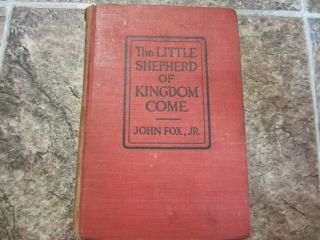 Vintage 1903 HC The Little Shepherd of Kingdom Come by John Fox Jr Illustrated  