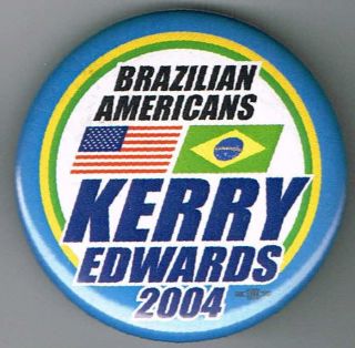 2 1 4 2004 BRAZILLIAN AMERICANS FOR JOHN KERRY PIN PINBACK BUTTON C228  