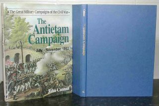 Maryland CAMPAIGN Battle of ANTIETAM John Cannan AMERICAN CIVIL WAR Hardback USA  