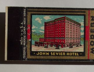 1930s Matchbook John Sevier Hotel Johnson City TN MB  