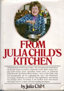 From Julia Childs Kitchen Julia Child First Edition 1975 Hardcover Dust Jacket  