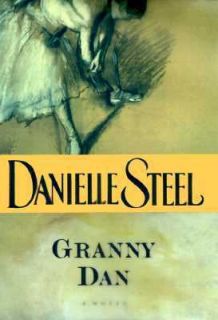 Granny Dan by Danielle Steel 1999 Hardcover