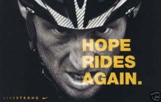 Lance Armstrong Hope Rides Again Poster Livestrong