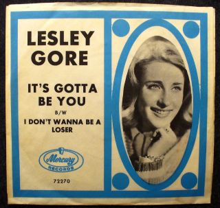 Lesley Gore Its Gotta Be You I DonT Wanna Be A Loser Picture Sleeve