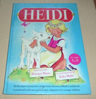 Heidi Adapted by Florence Hayes for Ages 5 9 HC 1946