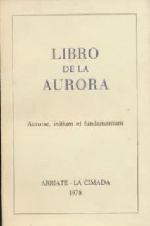 Libro de La Aurora Aurore Initium Et Fundamentum