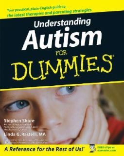 Autism for Dummies by Stephen M Shore and Linda G Rastelli