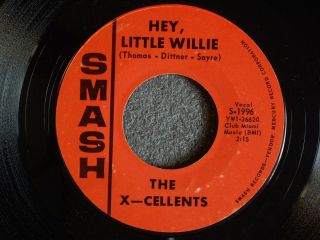 The x Cellents Hey Little Willie Ill Always Be by Your Side Smash