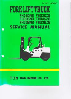 TCM Forklift Truck Service Manual FHG30N8 FHG35N8 FHD30Z8 SEF 460BE