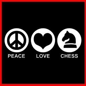 Peace Love Chess Player Geek Board Chessboard T Shirt