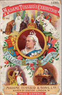 Vintage Madame Tussaud`s Exhibition Catalogue 1897