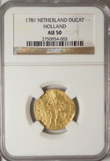 Netherlands Gold Ducat 1781 NGC AU 50 Mint Mark Holland