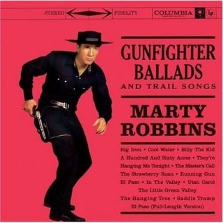 Marty Robbins Gunfighter Ballads and Trail Songs Remaster New CD