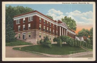 Postcard Maysville Kentucky KY Hayswood Hospital View 1940S