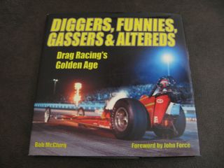 Funnies Gassers Altereds Drag Racings Golden Age McClurg Book
