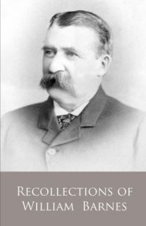 Recollections of William Barnes of Methuen 1905