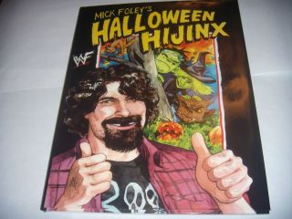 Mick Foley Halloween Hijinx WWE WWF First Edition Book