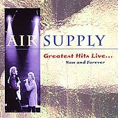Hits Live Now Forever by Air Supply CD, Feb 2009, Giant