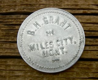 1900s MILES CITY MONTANA MT CUSTER CO BH GRANT SCARCE LARGE 1 00 TOKEN