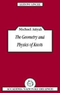 and Physics of Knots by Michael F. Atiyah 1990, Paperback