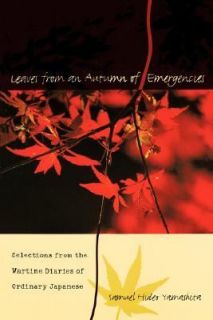 Leaves from an Autumn of Emergencies Selections from the Wartime