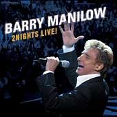 Nights Live by Barry Manilow CD, Apr 2004, 2 Discs, BMG Heritage