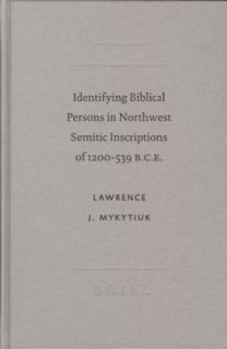 Identifying Biblical Persons in Northwest Semitic Inscriptions of 1200