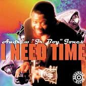 Need Time by Andrew Jr. Boy Jones (C