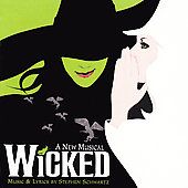 Wicked A New Musical Original Broadway Cast Recording by Stephen