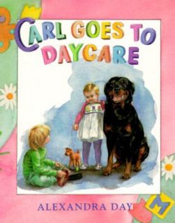 Carl Goes to Daycare by Alexandra Day 1995, Board Book