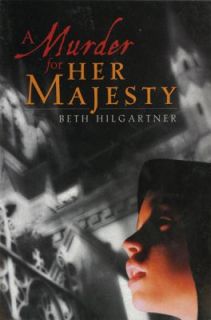 Murder for Her Majesty by Beth Hilgartner 1992, Paperback