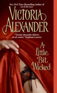 Little Bit Wicked by Victoria Alexander 2006, Paperback