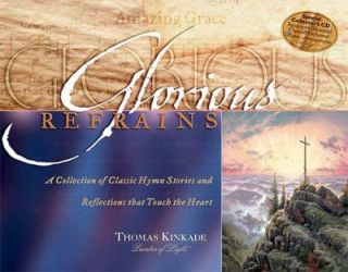 Glorious Refrains A Collection of Classic Hymn Stories and Reflections