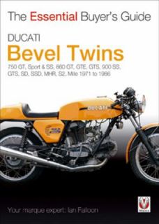 Ducati Bevel Twins 750GT, Sport and Sport S, 860GT, GTE, GTS, 900 SS