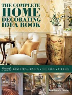 The Complete Home Decorating Idea Book Thousands of Ideas for Windows