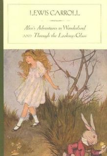 and Through the Looking Glass by Lewis Carroll 2005, Hardcover