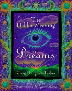 The Hidden Meaning of Dreams by Craig Hamilton Parker 1999, Paperback