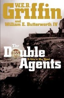 The Double Agents by William E., IV Butterworth and W. E. B. Griffin