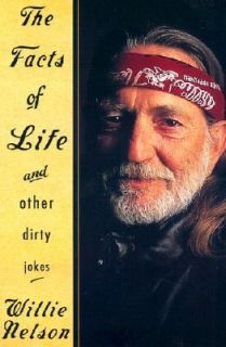 The Facts of Life And Other Dirty Jokes by Willie Nelson 2002