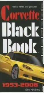 Corvette Black Book 1953 2006 by Mike Antonick 2005, Paperback, New