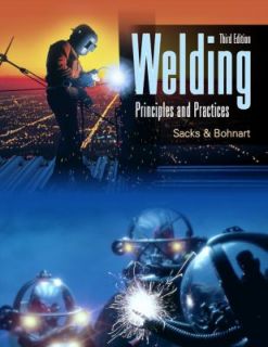 Welding Principles and Practices by Edward R. Bohnart and Raymond J
