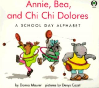Annie, Bea and Chi Chi Dolores by Donna Maurer 1998, Paperback