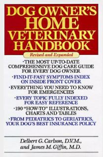 Dog Owners Home Veterinary Handbook by Delbert G. Carlson and James M