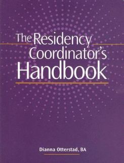 The Residency Coordinators Handbook by Dianna Otterstad 2007, CD ROM