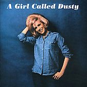 Girl Called Dusty Remaster by Dusty Springfield CD, Feb 1997