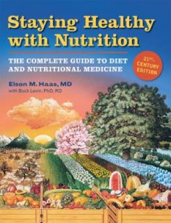 Staying Health with Nutrition The Complete Guide to Diet and