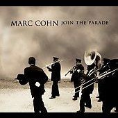 Join the Parade by Marc Cohn CD, Oct 2007, Decca USA