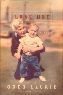 Lost Boy My Story by Ellen Santilli Vaughn and Greg Laurie 2011